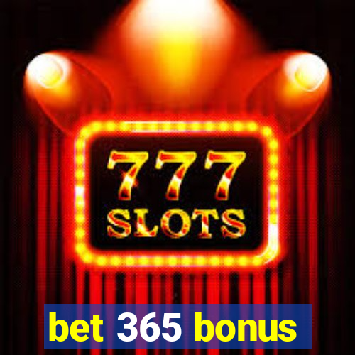 bet 365 bonus